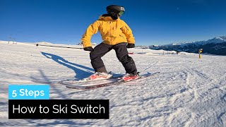 How to Ski Switch  5 Steps to Carving [upl. by Sara881]