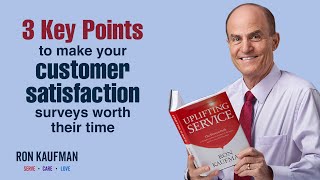 Three key points to make your customer satisfaction surveys worth your customers’ time [upl. by Harutak]