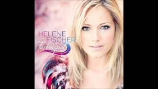 Helene Fischer Ein Kleines Glück [upl. by Eseryt865]