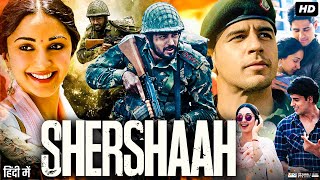 Shershaah Full Movie  Sidharth Malhotra Kiara Advani  Sahil Vaid  Nikitin Dheer  Review amp Facts [upl. by Ocirrej]