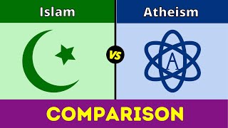 Islam vs Atheism  Atheism vs Islam  Islam  Atheism  Comparison  Muslim vs Atheist [upl. by Ahsiuqat502]