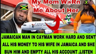 PUPA JESUS😮JAMAICAN MAN WENT TO CAYMAN AND WORK WHILE HIS WIFE BUN HIM AND TAKE ALL HIS MONEY [upl. by Anelra]