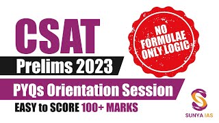 CSAT PYQs TopicWise Orientation  Score 100 Marks in CSAT  UPSC CSE Prelims 2023  Sunya IAS [upl. by Louie]