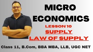 Micro Economics II Law of Supply II Lesson 11 [upl. by Materse879]