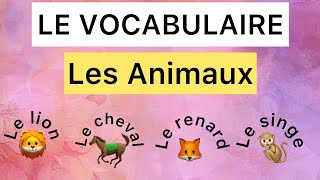 Les animaux français ￼ The￼ Animals Vocabulary i￼n French  The French ￼Baguettes￼ [upl. by Clevie]