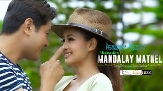 Yelakliba Leinamsidi  Official Movie Mandalay Mathel Song Release 2017 [upl. by Lepper383]