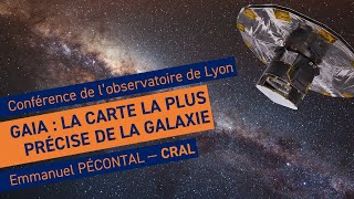 Gaia  la carte la plus précise de la Galaxie  Conférence de lobservatoire de Lyon [upl. by Farrah]