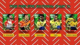 Part 2 Trik Gatcha Epic Gratis Kalian Sudah Dapat Siapa  Efootball 2024 Mobile  Einstrons [upl. by Ez]