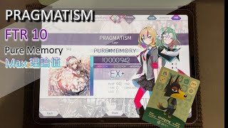 【Arcaea】PRAGMATISM FTR10 PM 理論值 [upl. by Lamb110]