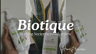 Biotique Morning Nectar Face Wash ✨❤️ worst or best 100 Honest review❤️😍 non sponsored video [upl. by Alvan682]