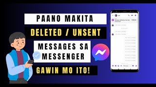 Paano MaRecover ng Deleted at Unsent Messages sa Messenger  Recover Deleted Messages on Messenger [upl. by Vanzant]