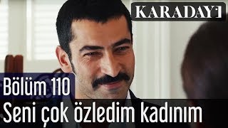 Karadayı 110Bölüm  Seni çok özledim kadınım [upl. by Nitsirc]