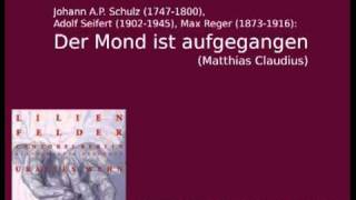 Schulz Seifer Reger Der Mond ist aufgegangen Matthias Claudius [upl. by Alice574]