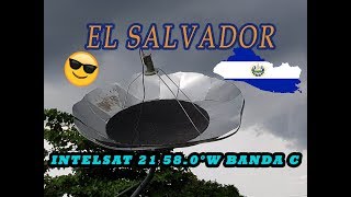 ✔ TV Gratis El Salvador Intelsat 21 at 580°W Banda C ✔ 2020 [upl. by Rochell396]