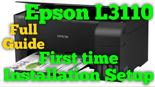 How To First Time Installation Setup Epson L3110 Printer [upl. by Asital]