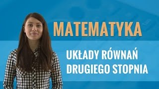 Matematyka  Układy równań drugiego stopnia [upl. by Beisel]