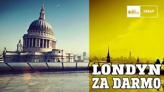 Życie w Londynie  LONDYN ZA DARMO [upl. by Amekahs899]