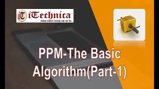 28 PPM The Basic Algorithm with example Part1 [upl. by Tench]