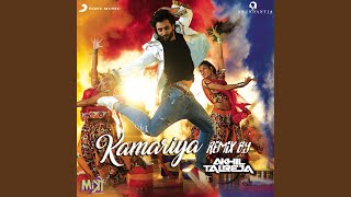 Kamariya Remix By DJ Akhil Talreja From quotMitronquot [upl. by Hasheem993]