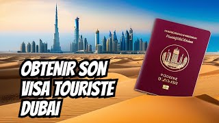 Comment obtenir son VISA TOURISTE pour Dubai [upl. by Eenert248]