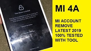 Redmi 4a mi Account remove with tool 1000 tested latest 2019 [upl. by Blanchette]