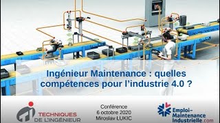 Ingénieur Maintenance  quelles compétences pour l’industrie 40 [upl. by Susejedesoj]