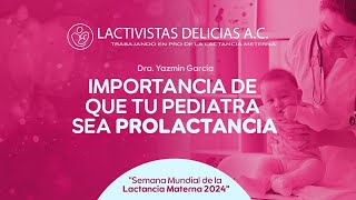 Importancia de que tu pediatra sea prolactancia  Dra Yazmín García [upl. by Trevah]