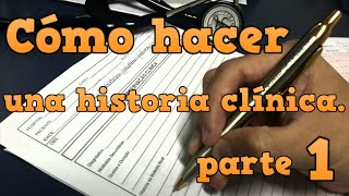 【Cómo hacer una historia clínica】 [upl. by Alcus]