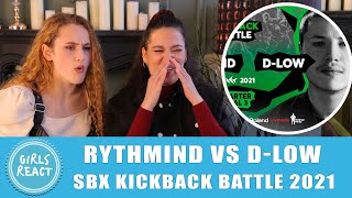 Girls React  RYTHMIND vs D LOW Quarterfinal 3 SBX KICKBACK BATTLE 2021 Reaction [upl. by Valenza]