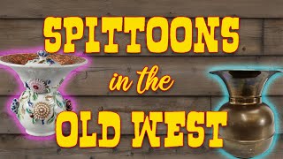 Spittoons in the Old West [upl. by Joab]