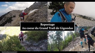 Reportage  Au cœur du Grand Trail de Gigondas [upl. by Zoarah]