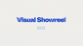 BEST OF  Visual Showreel 2023 [upl. by Bohman180]