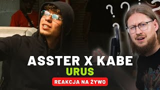 ASSTER x KABE quotURUSquot  REAKCJA NA ŻYWO 🔴 [upl. by Penrod895]