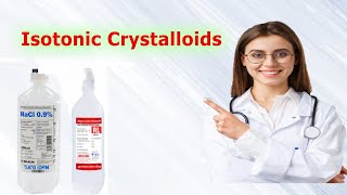 Isotonic Crystalloids [upl. by Gloria]