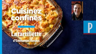 La recette de la tartiflette parfaite par Emmanuel Renaut 3 étoiles au Michelin [upl. by Cadmann684]