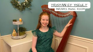 Tristan et Yseult harp 11yearold harpist [upl. by Woodson]