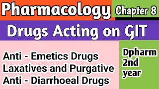 Pharmacology Chapter 8 in hindi  Drugs Acting on GIT  Dpharm 2nd year in hindi [upl. by Nnoryt]