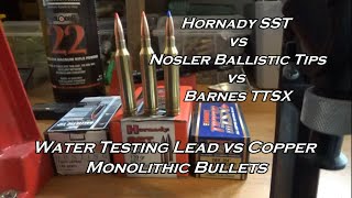 Hornady SST vs Nosler Ballistic Tip vs Barnes TTSX Water Test Weight Retention and More [upl. by Okiek]