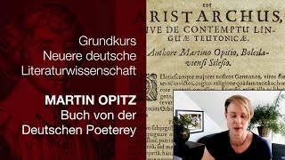 Martin Opitz quotBuch von der Deutschen Poetereyquot  Grundkurs Neuere deutsche Literaturwissenschaft [upl. by Saphra]