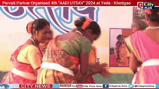 Parvati Parivar organised 4th Aadi utsav 2024 at Yeda Khotigao Part  2 [upl. by Griffith]