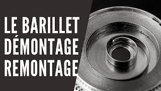 Le barillet de montre  démontage nettoyage huilage et remontage [upl. by Kalam853]