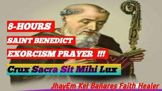 8HOURS SAINT BENEDICT EXORCISM PRAYER  Crux Sacra Sit Mihi Lux [upl. by Nahrut]