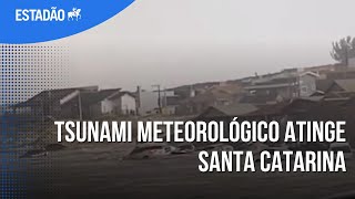 Veja momento em que um tsunami meteorológico atinge Santa Catarina [upl. by Larok]