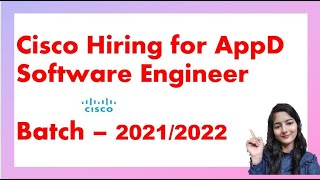 Cisco Hiring for AppD Software Engineer  Batch – 20212022 [upl. by Yenoh]