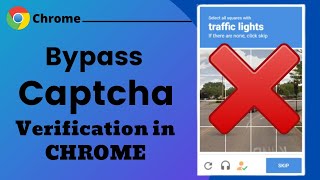 How to Bypass CAPTCHA Verification in Google Chrome  2024 [upl. by Alauqahs]