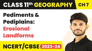 Pediments and Pediplains Erosional Landforms  Landforms and their Evolution  Class 11 Geography [upl. by Anifur]