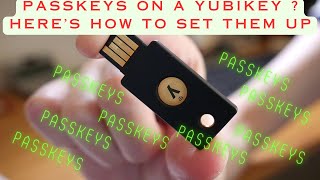 Passkeys On A Yubikey  Heres How To Set Them Up [upl. by Okram]