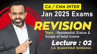 CACMA Inter  MayNov24 Revisions l Residential Status amp Scope of Total Income l CA BB l Part  2 [upl. by Anerys]