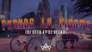 Prende La Fiesta  Dj Otto Ft Dj Gecko Tribal 2019 [upl. by Larrad]