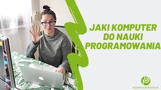 Jaki kupić komputer do nauki programowania 30DevStories [upl. by Agee]